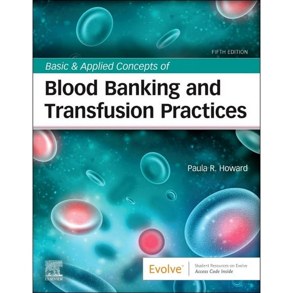 Basic & Applied Concepts of Blood Banking and Transfusion Practices, (Paperback)