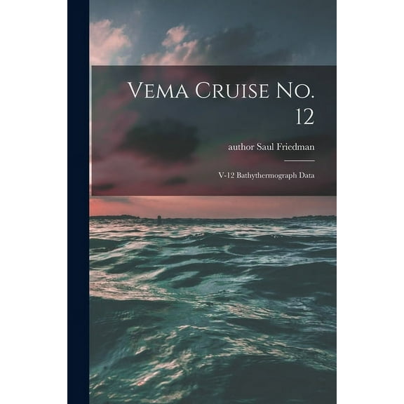 Vema Cruise No. 12: V-12 Bathythermograph Data, (Paperback)