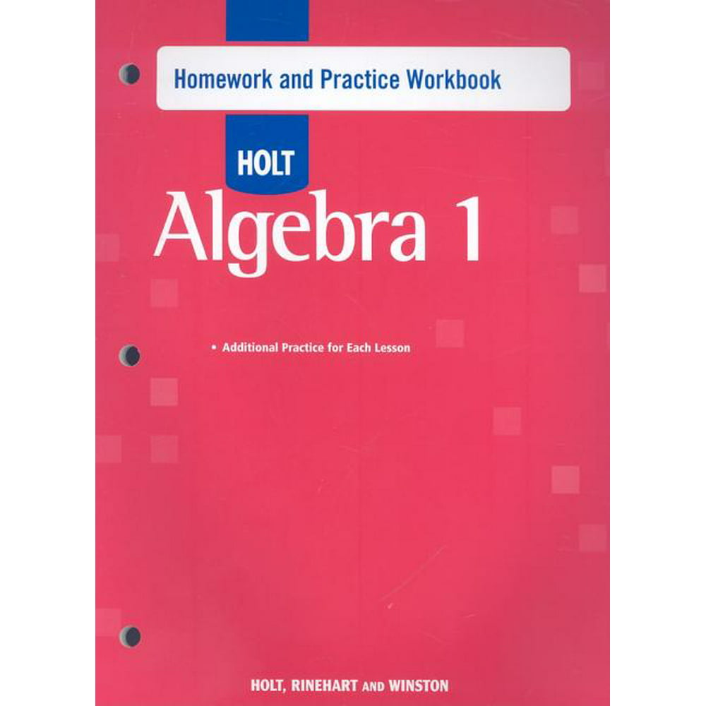 holt algebra 1 homework and practice workbook