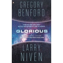 Bowl of Heaven Glorious: A Science Fiction Novel, Book 3, (Paperback)