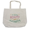 thumbnail image 1 of Saying Shopping Bag, Colorful Find the Beauty in Everyday Writing with Curls, Eco-Friendly Reusable Bag for Groceries Beach and More, 15.5" X 14.5", Cream, by Ambesonne, 1 of 2