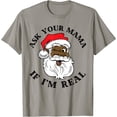 thumbnail image 1 of Black Real Santa Ask Your Mama If I'm Real Black Claus, 1 of 1