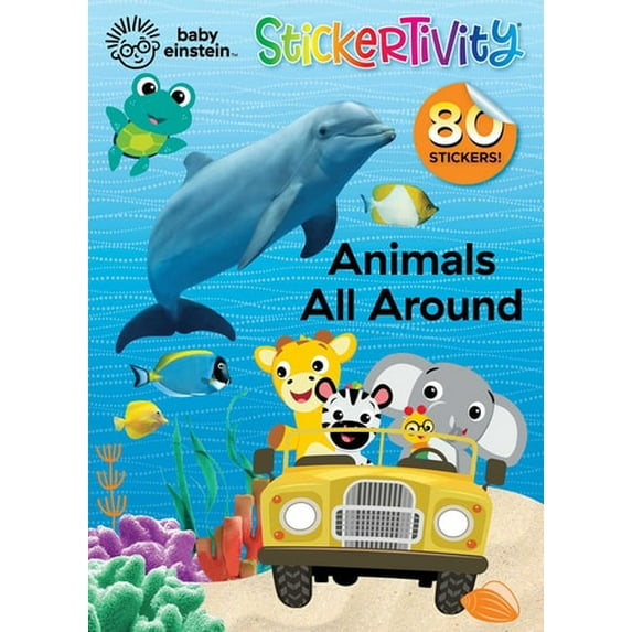 Pre-Owned Baby Einstein: Animals All Around: Stickertivity (Paperback) 164588516X 9781645885160