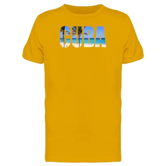 Cuba Cool Travel Lovers Quote Tee Men's -Image by Shutterstock