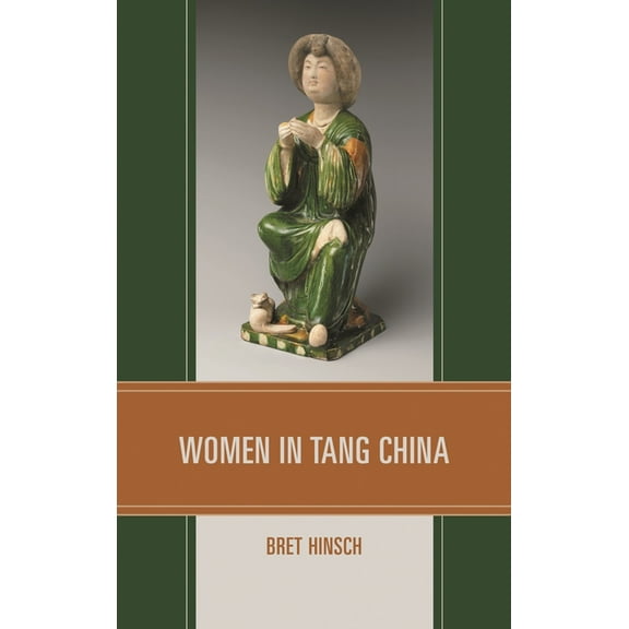 Asian Voices Women in Tang China, (Paperback)