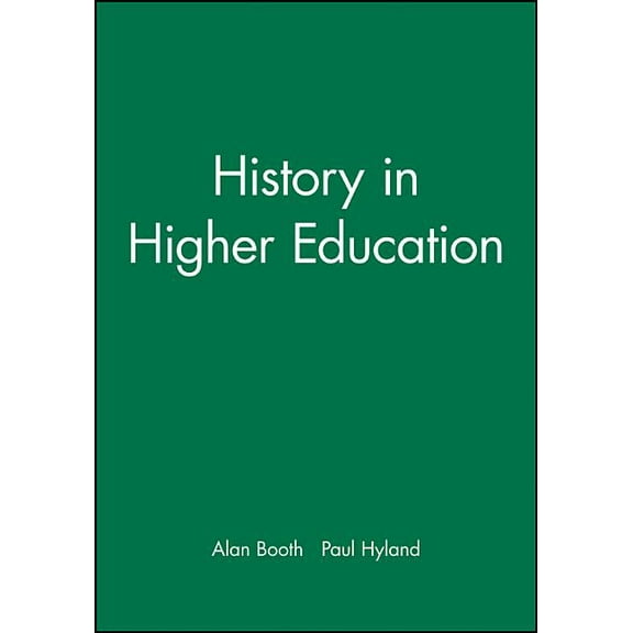 History in Higher Education: New Directions in Teaching and Learning, (Paperback)