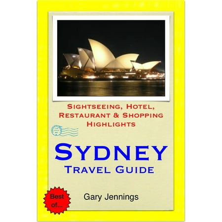 Sydney, Australia (NSW) Travel Guide - Sightseeing, Hotel, Restaurant & Shopping Highlights (Illustrated) - (10 Best Restaurants In Sydney Australia)