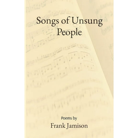 Songs of Unsung People, (Paperback)