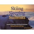 thumbnail image 1 of Pre-Owned Sleeping on the Summits: Cascade Volcanoes of the Pacific Northwest (Paperback) 1937052354 9781937052355, 1 of 1