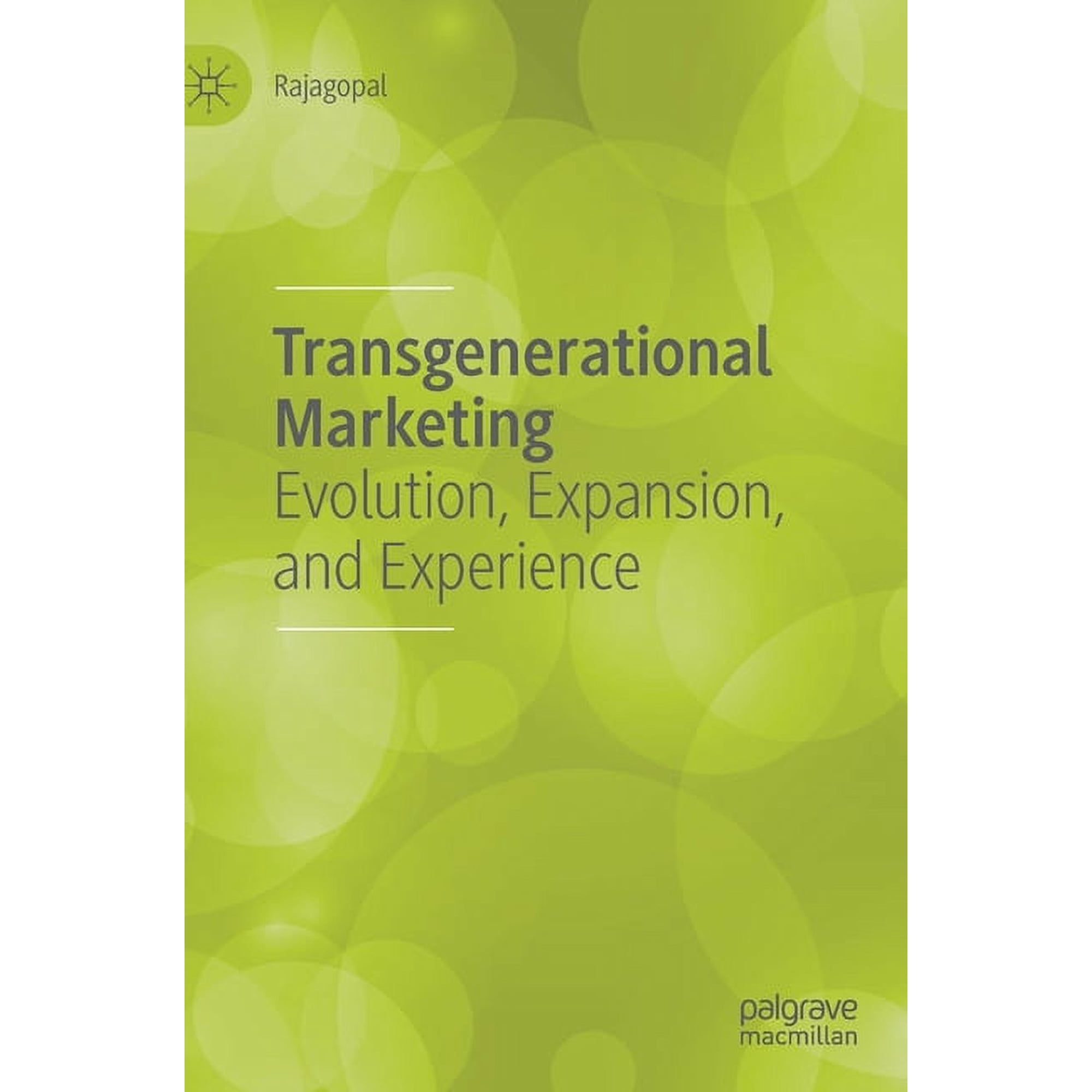 Transgenerational Marketing: Evolution Expansion and Experience (Hardcover)