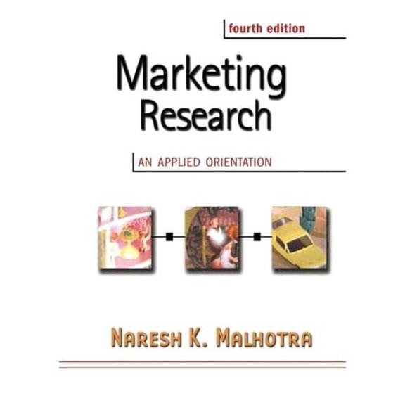 Pre-Owned Marketing Research: An Applied Orientation: United States Edition Paperback