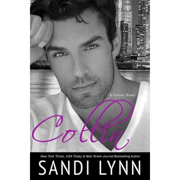Pre-Owned Collin (A Forever Series Novel) (Paperback) 1497531640 9781497531642