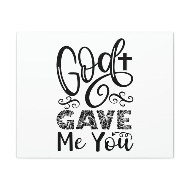 Scripture Walls God Gave Me You John 3:16 Christian Wall Art Print Ready to Hang Unframed