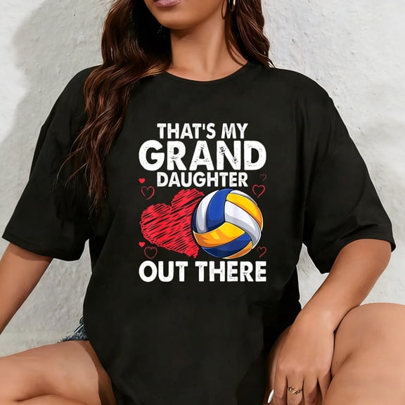 100% Cotton Unisex That's My Granddaughter Out There Volleyball for Grandma T-Shirt