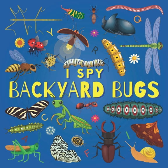 Pre-Owned I Spy Backyard Bugs: A Fun Guessing Game Picture Book for Kids Ages 2-5, Toddlers and Kindergartners ( Picture Puzzle Book for Kids ) (I Spy Books for Kids)