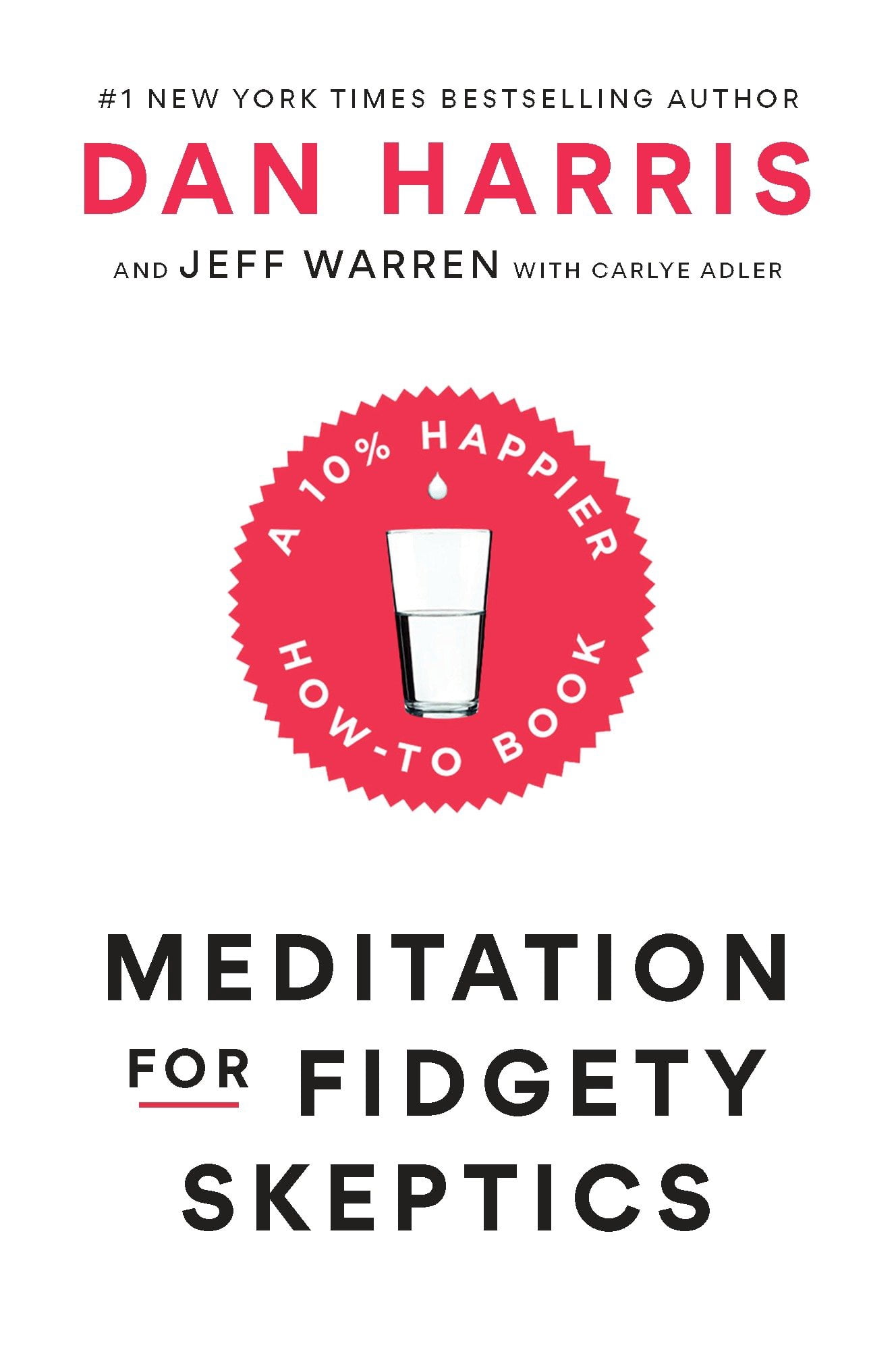 Meditation For Fidgety Skeptics A 10 Happier How to Book Walmart