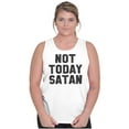 thumbnail image 4 of Not Today Satan Funny Christian Joke Tank Top T Shirts Men Women Brisco Brands S, 4 of 6