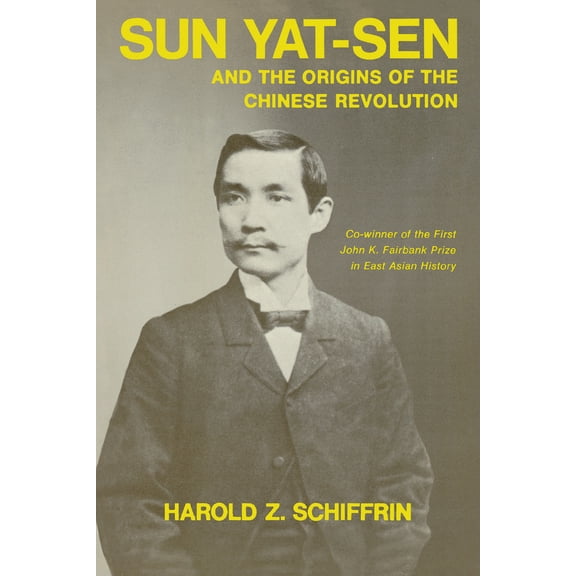 Pre-Owned Sun Yat-Sen and the Origins of the Chinese Revolution (Paperback) 0520017528 9780520017528