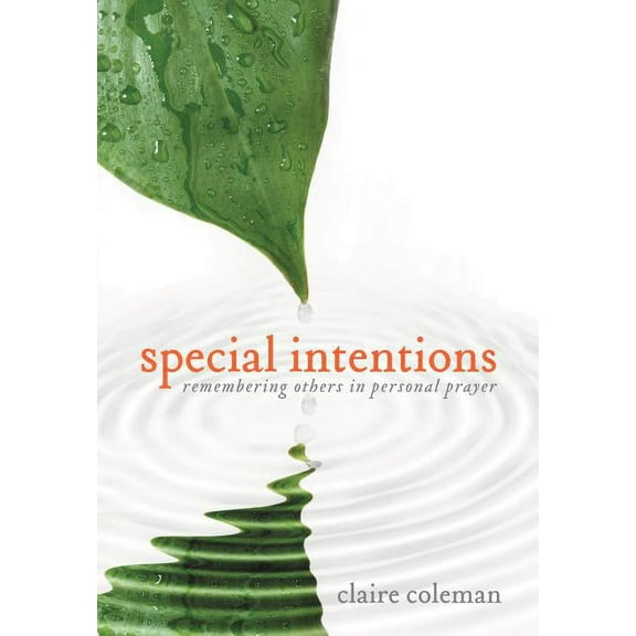 Special Intentions: Remembering Others in Personal Prayer