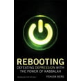 thumbnail image 1 of Pre-Owned Rebooting: Defeating Depression with the Power of Kabbalah (Hardcover) 1571895604 9781571895608, 1 of 1