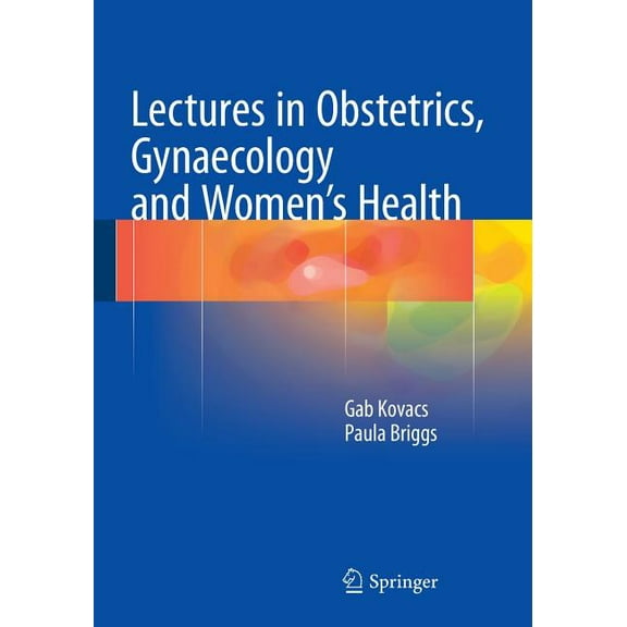 Lectures in Obstetrics, Gynaecology and Women's Health, (Paperback)
