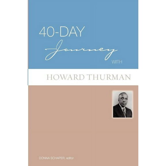 40-Day Journey 40-Day Journey with Howard Thurman, (Paperback)