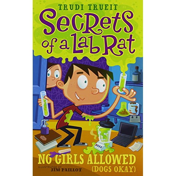 Pre-Owned No Girls Allowed (Dogs Okay) (Secrets of a Lab Rat), 9781416975922, 1416975926, Hardcover, Illustrated edition