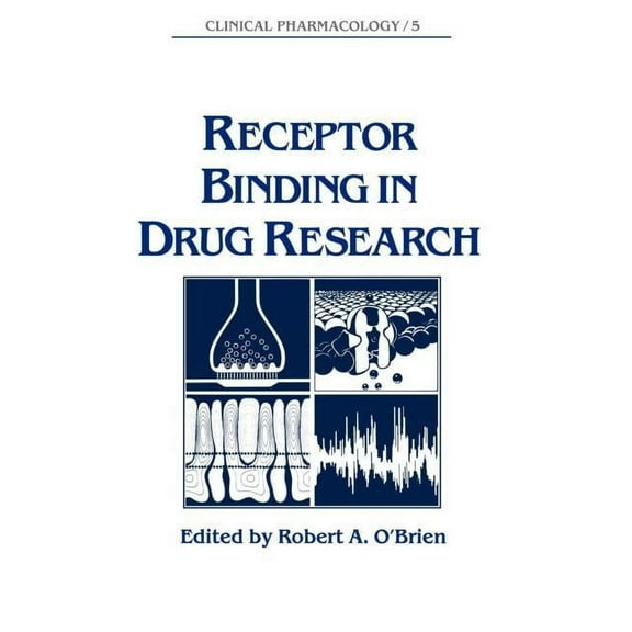 Clinical Pharmacology Receptor Binding in Drug Research, (Hardcover)
