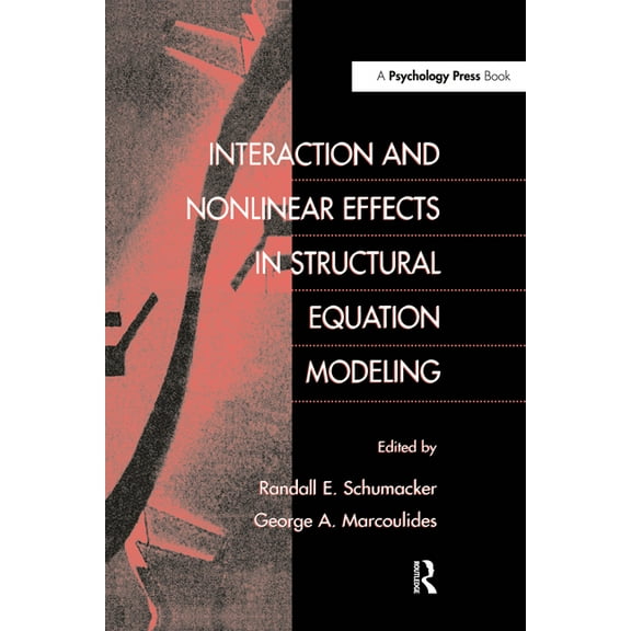 Interaction and Nonlinear Effects in Structural Equation Modeling, (Hardcover)
