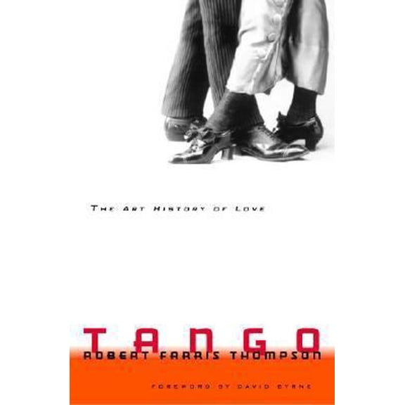 Pre-Owned Tango: The Art History of Love (Hardcover) 0375409319 9780375409318