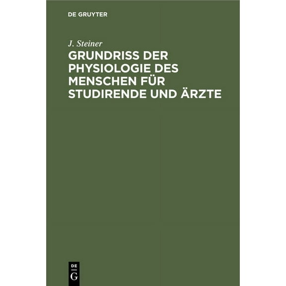 Grundriss Der Physiologie Des Menschen Für Studirende Und Ärzte (Hardcover)