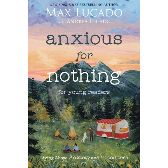 Anxious for Nothing (Young Readers Edition): Living Above Anxiety and Loneliness, (Paperback)