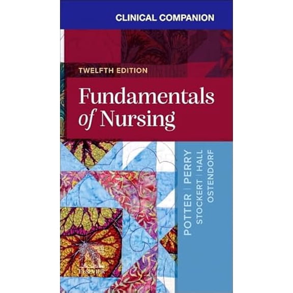 Pre-Owned Clinical Companion for Fundamentals of Nursing, 9780443278310, 0443278318, Paperback, 12 edition