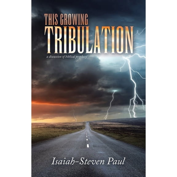 This Growing Tribulation: a discussion of biblical prophecy (Paperback)