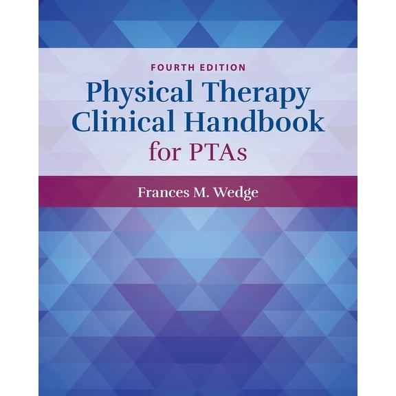 Physical Therapy Clinical Handbook for Ptas, (Paperback)
