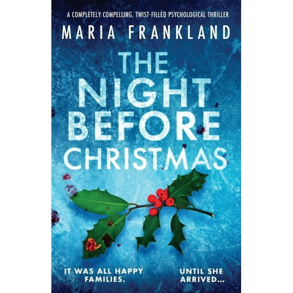 The Night Before Christmas: A completely compelling, twist-filled psychological thriller, (Paperback)