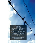 Crime, Governance and Existential Predicaments (Paperback)