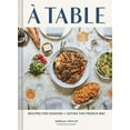 thumbnail image 2 of Une Table : Recettes pour Cuisiner et Manger à la Française, 2 of 4