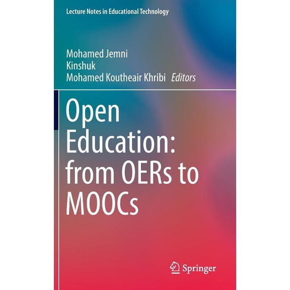 Lecture Notes in Educational Technology Open Education: From Oers to Moocs, (Hardcover)