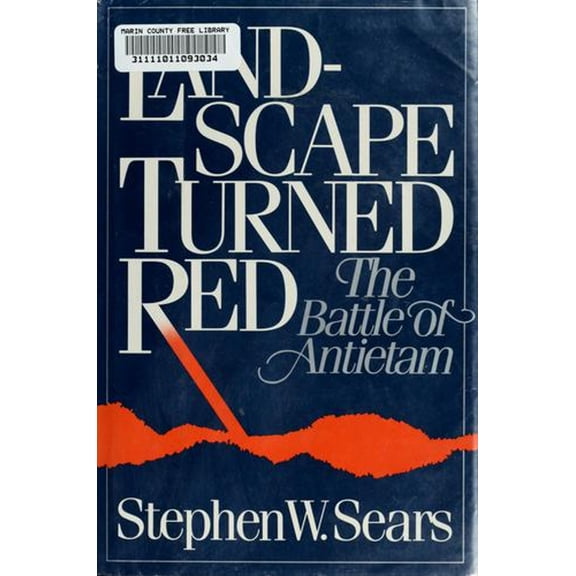Pre-Owned Landscape Turned Red : The Battle of Antietam (Hardcover) 9780899191720