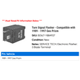 thumbnail image 2 of Turn Signal Flasher - Compatible with 1989 - 1997 Geo Prizm 1990 1991 1992 1993 1994 1995 1996, 2 of 2