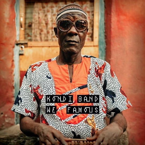 Kondi Band - We Famous - Music & Performance - CD