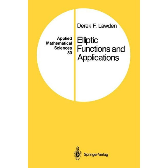 Applied Mathematical Sciences Elliptic Functions and Applications, Book 80, (Paperback)