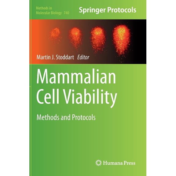 Methods in Molecular Biology Mammalian Cell Viability: Methods and Protocols, Book 740, (Hardcover)