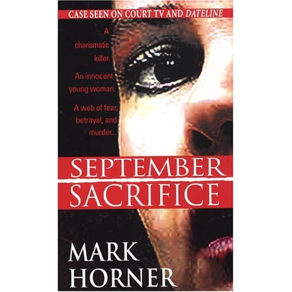 Pre-Owned September Sacrifice (Pinnacle True Crime) (Paperback) 0786016639 9780786016631