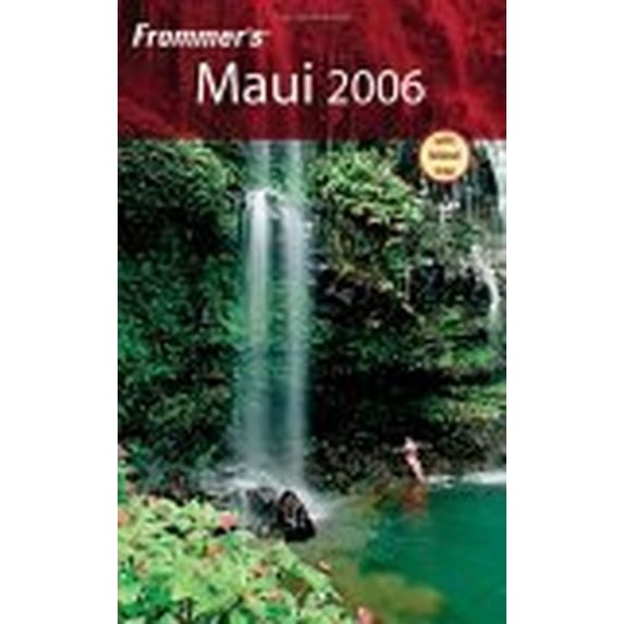 Pre-Owned Frommer's Maui 2006 (Frommer's Complete Guides) (Paperback) 0764589024 9780764589027