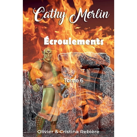Cathy Merlin Ãcroulements, Book 6, (Paperback)
