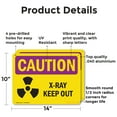 thumbnail image 2 of (2 Pack) X-Ray Keep Out OSHA Caution Radiation Sign 14 Inch X 10 Inch Indoor / Outdoor Rust-Free Aluminum Metal Signs for Workplace, Workshop, and Construction Site, Made in the USA, 2 of 8