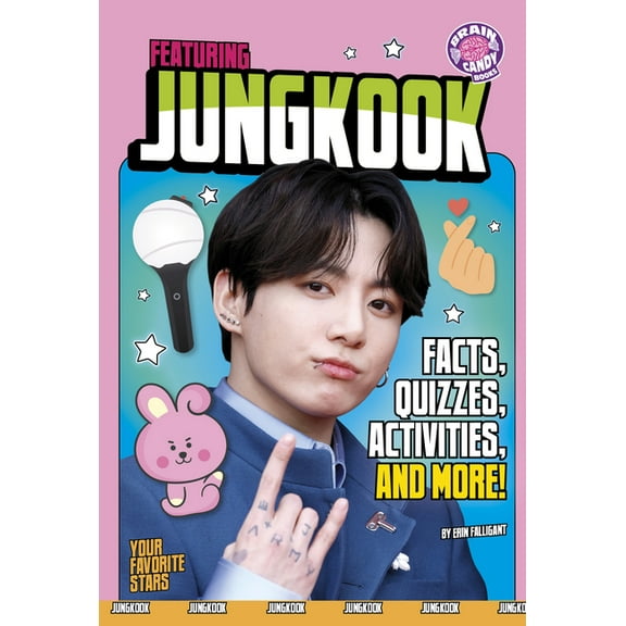 Brain Candy Books: Your Favorite Stars Featuring Jungkook: Facts, Quizzes, Activities, and More!, (Paperback)