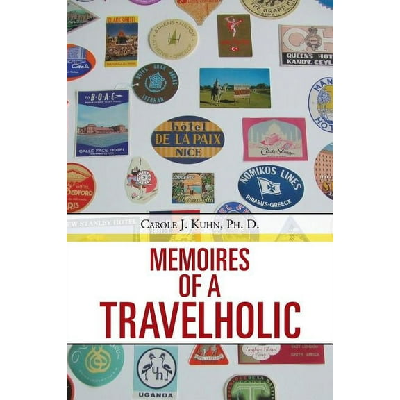 Memoires of a Travelholic (Paperback)
